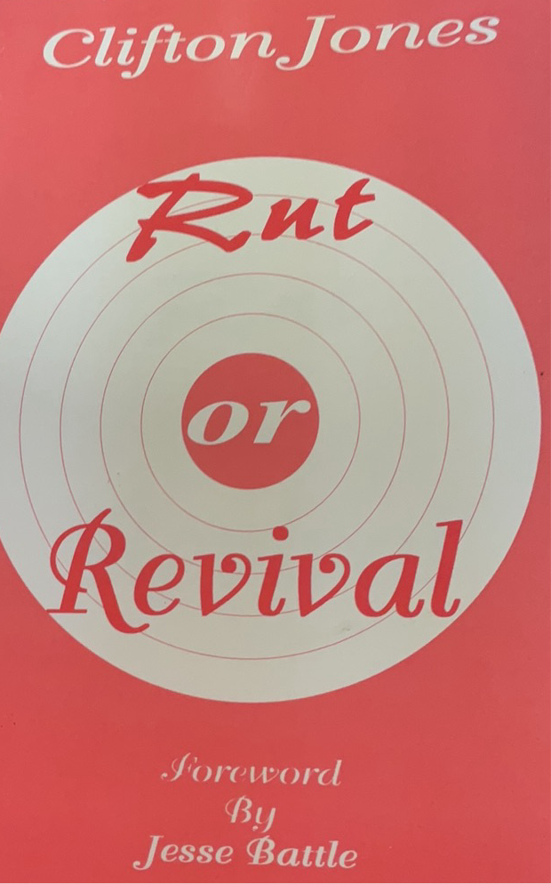 Rut or Revival by Bishop Clifton Jones