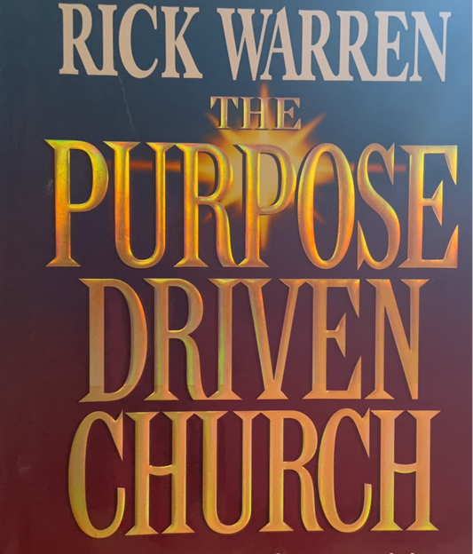 The Purpose Driven Church