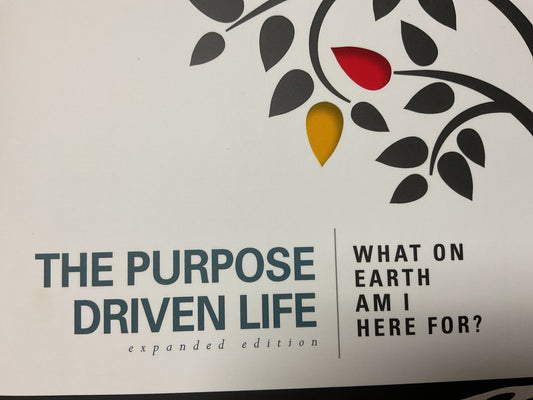 The Purpose Driven Life