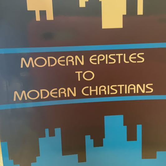 Modern Epistles to Modern Christians Dr. C.L Hardy