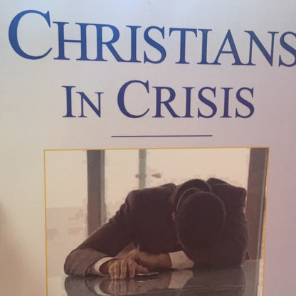 Christians in Crisis by Dr. Donnie N. Mcgriff