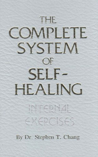 The Complete System of Self-Healing Internal Exercises